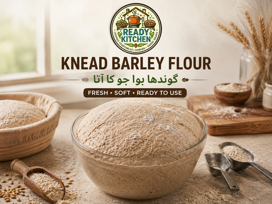Barley Knead Flour (گوندھا ہوا جو کا آٹا)